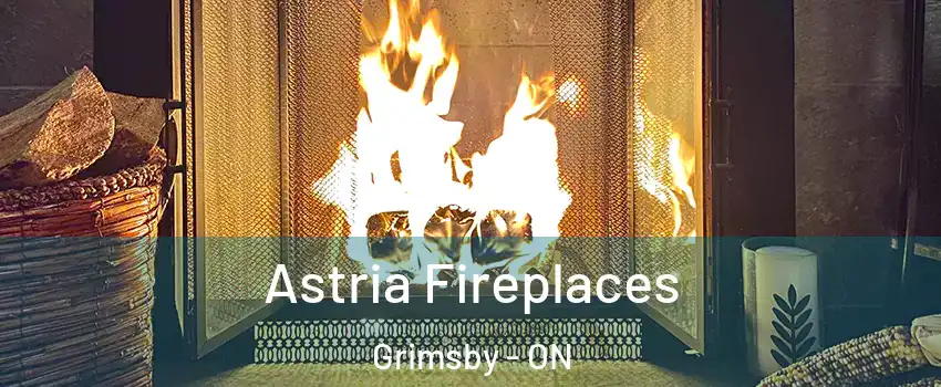  Astria Fireplaces Grimsby - ON