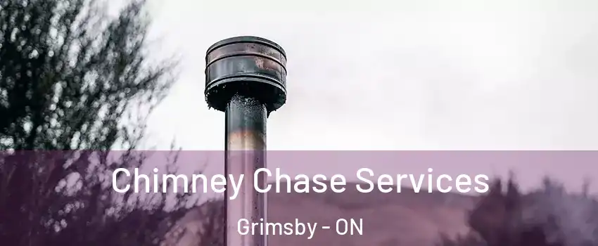  Chimney Chase Services Grimsby - ON