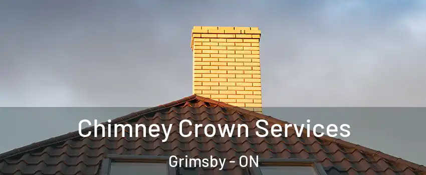 Chimney Crown Services Grimsby - ON