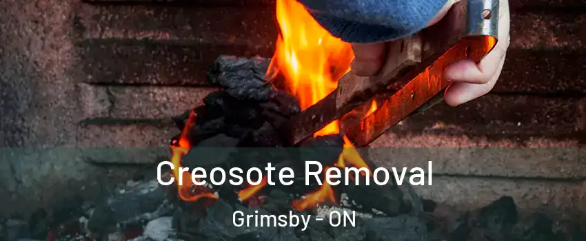  Creosote Removal Grimsby - ON