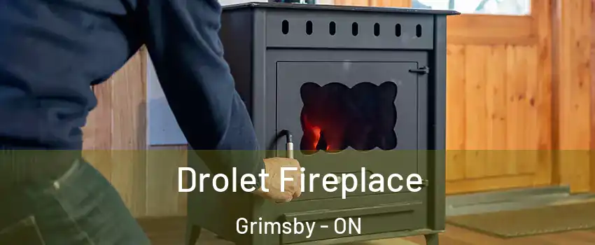  Drolet Fireplace Grimsby - ON