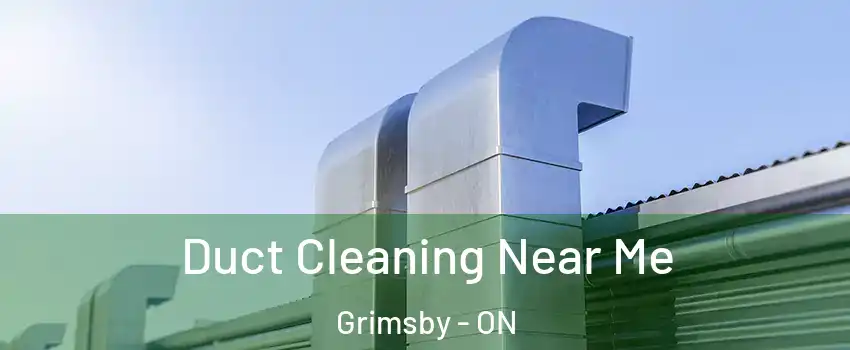 Duct Cleaning Near Me Grimsby - ON