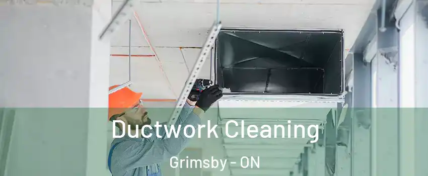  Ductwork Cleaning Grimsby - ON