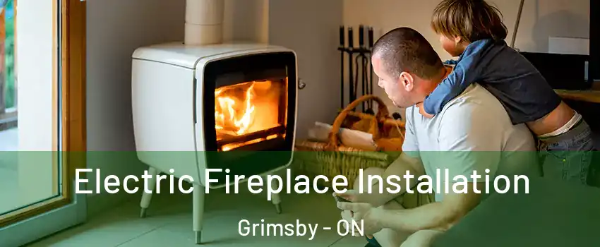 Electric Fireplace Installation Grimsby - ON