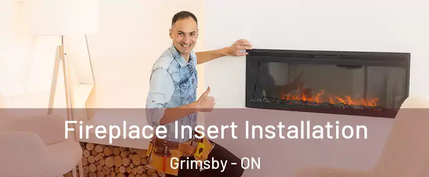  Fireplace Insert Installation Grimsby - ON
