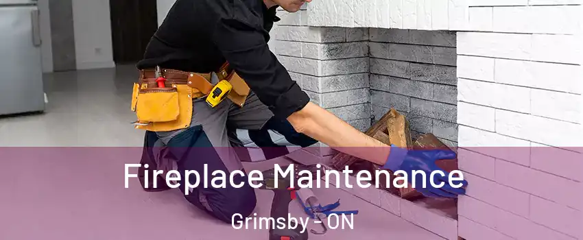  Fireplace Maintenance Grimsby - ON