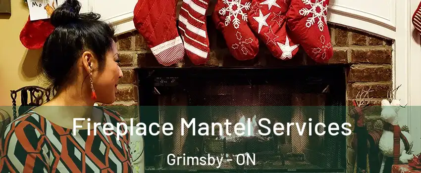  Fireplace Mantel Services Grimsby - ON