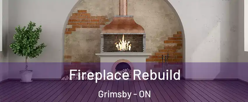  Fireplace Rebuild Grimsby - ON