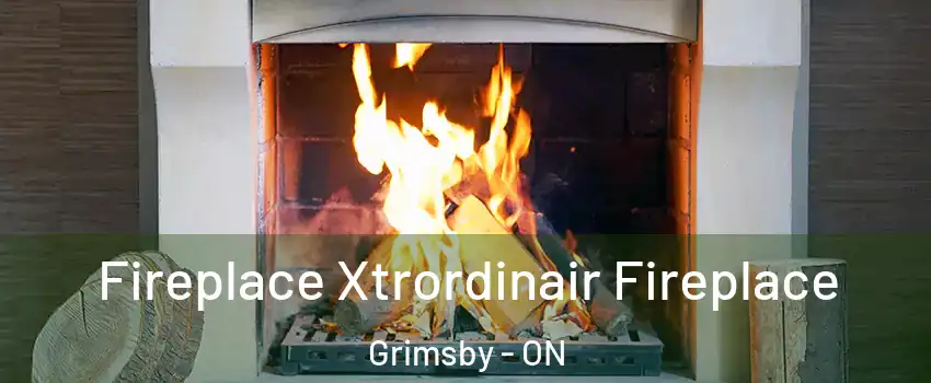  Fireplace Xtrordinair Fireplace Grimsby - ON