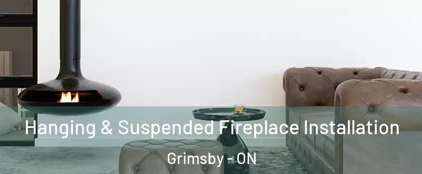  Hanging & Suspended Fireplace Installation Grimsby - ON