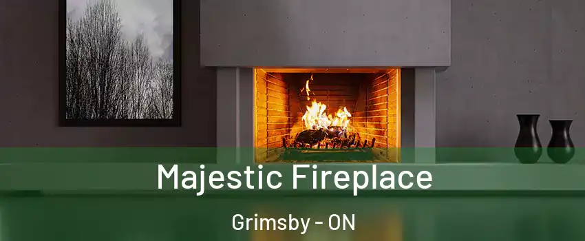  Majestic Fireplace Grimsby - ON