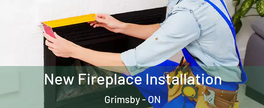 New Fireplace Installation Grimsby - ON