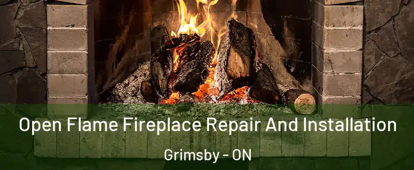  Open Flame Fireplace Repair And Installation Grimsby - ON