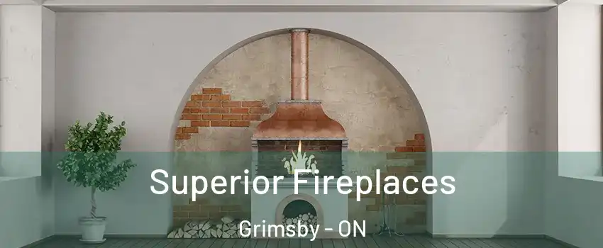  Superior Fireplaces Grimsby - ON