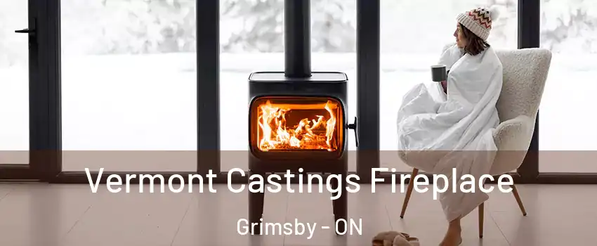  Vermont Castings Fireplace Grimsby - ON