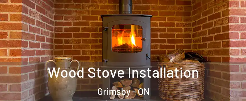  Wood Stove Installation Grimsby - ON